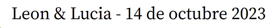 Leon & Lucia – 14 de octubre 2023 